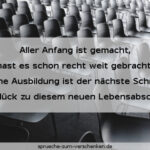Ausbildungsbeginn Sprüche
