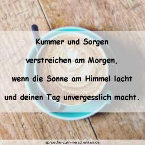 Moderne & wundervolle guten Sprüche mit Herz