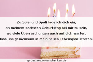 Einladungssprüche zum 6. Geburtstag
