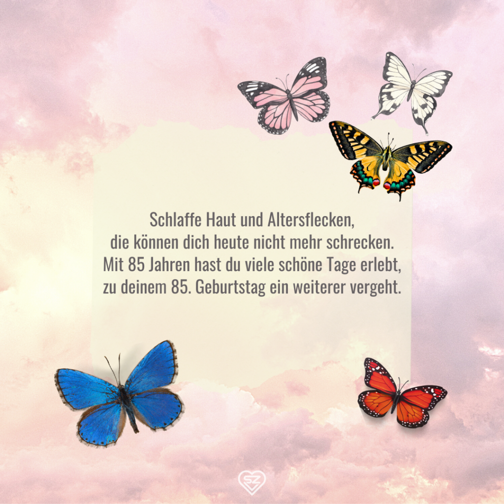 Kurze Sprüche zum 85. Geburtstag